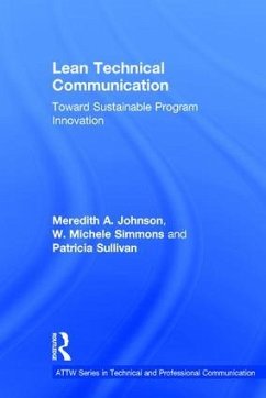 Lean Technical Communication - Johnson, Meredith A; Simmons, W Michele; Sullivan, Patricia