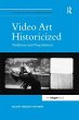 Video Art Historicized - Bild 1