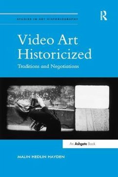 Video Art Historicized - Hayden, Malin Hedlin