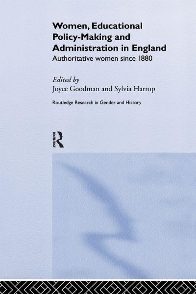 Women, Educational Policy-Making and Administration in England Women, Educational Policy-Making and Administration in England