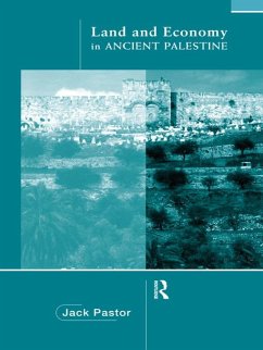 Land and Economy in Ancient Palestine - Pastor, Jack