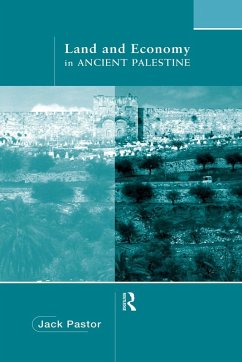 Land and Economy in Ancient Palestine - Pastor, Jack