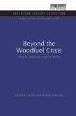 Beyond the Woodfuel Crisis