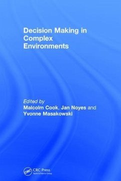 Decision Making in Complex Environments - Noyes, Jan