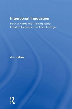 Intentional Innovation - Juliani, A. J.