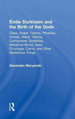 Émile Durkheim and the Birth of the Gods - Maryanski, Alexandra