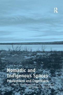 Nomadic and Indigenous Spaces - Miggelbrink, Judith;Habeck, Joachim Otto;Mazzullo, Nuccio