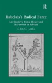 Rabelais's Radical Farce