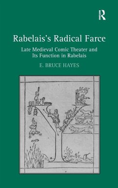 Rabelais's Radical Farce - Hayes, E. Bruce
