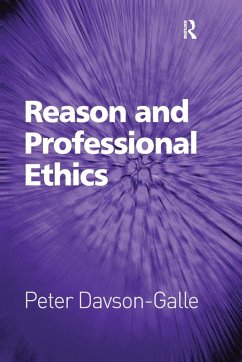 Reason and Professional Ethics. by Peter Davson-Galle - Davson-Galle, Peter