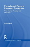 Prosody and Focus in European Portuguese