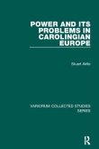 Power and Its Problems in Carolingian Europe Power and Its Problems in Carolingian Europe