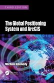 The Global Positioning System and ArcGIS The Global Positioning System and ArcGIS