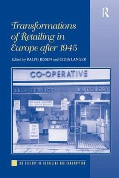 Transformations of Retailing in Europe after 1945 - Langer, Lydia