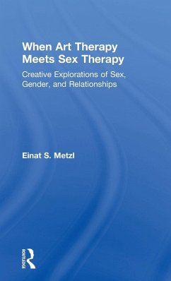 When Art Therapy Meets Sex Therapy - Metzl, Einat S