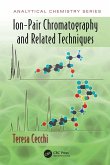 Ion-Pair Chromatography and Related Techniques Ion-Pair Chromatography and Related Techniques