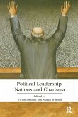 Political Leadership, Nations and Charisma Political Leadership, Nations and Charisma