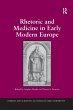 Rhetoric and Medicine in Early Modern... - Bild 1