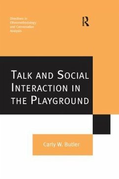 Talk and Social Interaction in the Playground - Butler, Carly W