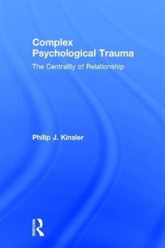Complex Psychological Trauma - Kinsler, Philip J