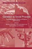 Genetics as Social Practice