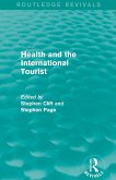 Health and the International Tourist (Routledge Revivals)