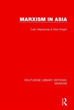 Marxism in Asia - Mackerras, Colin;Knight, Nick Marxism in Asia - Mackerras, Colin;Knight, Nick