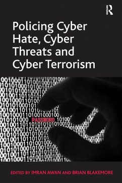 Policing Cyber Hate, Cyber Threats and Cyber Terrorism - Blakemore, Brian