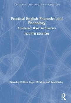 Practical English Phonetics and Phonology - Collins, Beverley; Mees, Inger M; Carley, Paul