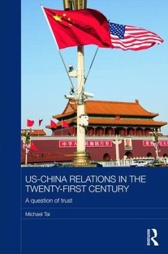 US-China Relations in the Twenty-First Century - Tai, Michael