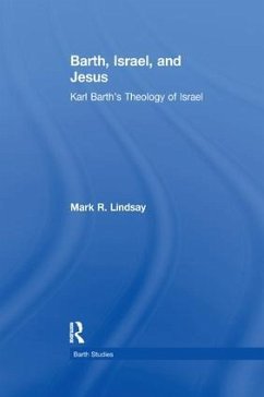 Barth, Israel, and Jesus - Lindsay, Mark R