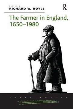 The Farmer in England, 1650 1980