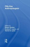 Fifty Key Anthropologists