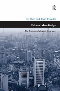 Chinese Urban Design - Chen, Fei; Thwaites, Kevin