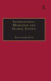 International Migration and Global Justice International Migration and Global Justice