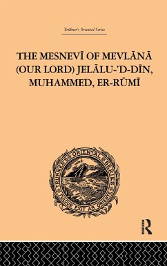 The Mesnevi of Mevlana (Our Lord) Jelalu-'d-Din, Muhammed, Er-Rumi - Redhouse, James W