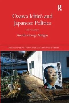 Cover Ozawa Ichir and Japanese Politics