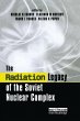 The Radiation Legacy of the Soviet... - Bild 1