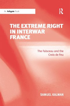 The Extreme Right in Interwar France - Kalman, Samuel