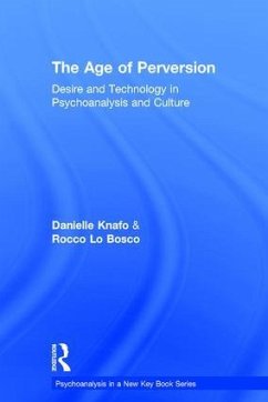 The Age of Perversion - Knafo, Danielle; Lo Bosco, Rocco