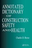 Annotated Dictionary of Construction Safety and Health Annotated Dictionary of Construction Safety and Health