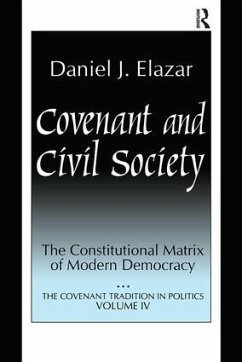 Covenant and Civil Society - Elazar, Daniel