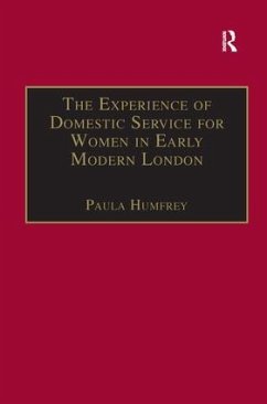 The Experience of Domestic Service for Women in Early Modern London