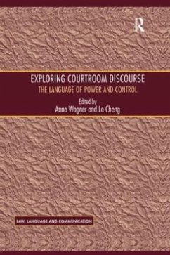 Exploring Courtroom Discourse - Cheng, Le Exploring Courtroom Discourse - Cheng, Le