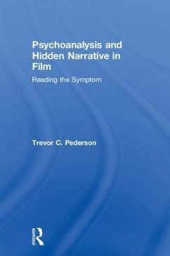 Psychoanalysis and Hidden Narrative in Film - Pederson, Trevor C