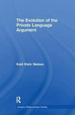 The Evolution of the Private Language Argument - Nielsen, Keld Stehr