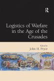 Logistics of Warfare in the Age of the Crusades