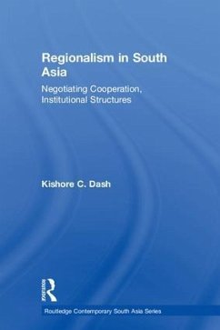 Regionalism in South Asia - Dash, Kishore C