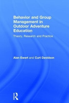 Behavior and Group Management in Outdoor Adventure Education - Ewert, Alan; Davidson, Curt
