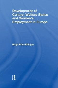 Development of Culture, Welfare States and Women's Employment in Europe - Pfau-Effinger, Birgit